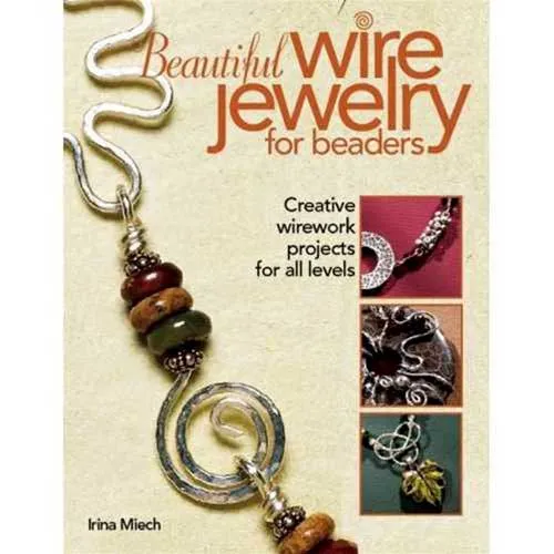 Book: Beautiful Wire Jewelry by Irina Miech