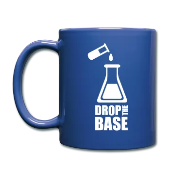"Drop the Base" - Mug